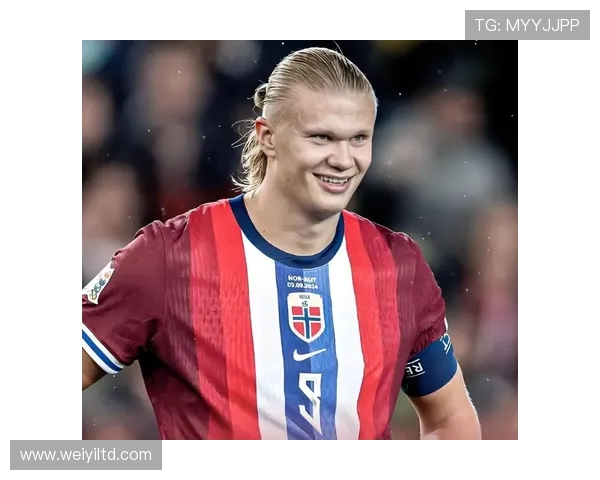 哈兰德锋线统治力全面解析聚焦新一代足坛超级射手崛起之路